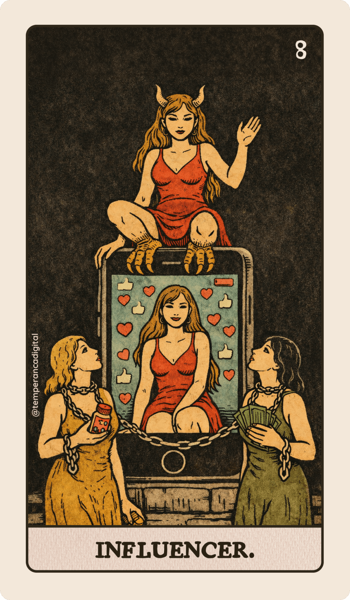 Carta "Influencer" do Tarot Millenial. Sobre uma tela de celular exibindo uma live com uma influencer linda e carismática, mas a versão diabólica dela está empoleirada sobre o celular. Duas seguidoras, uma de cada lado da tela, estão acorrentadas assistindo à live, encantadas.
